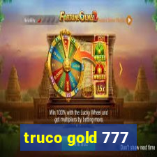 truco gold 777